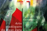 Exposition de l’association des Arts plastiques du Haut-Jura<br/>Du 2 au 31/12