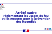 ARRÊTÉ CADRE PRÉFECTORAL – Réglementation des usages du feu et mesures pour la prévention des incendies